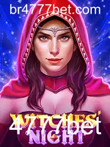 Explorando o Universo Místico de WitchesNight e a Emoção de 4777bet